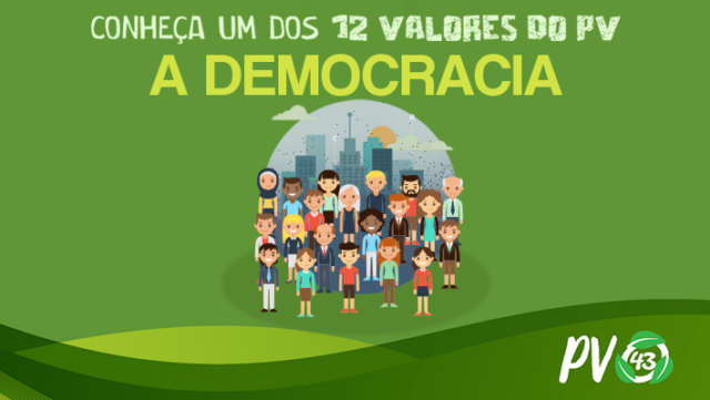 Ética e Democracia: princípios básicos para um Brasil melhor - Partido Verde