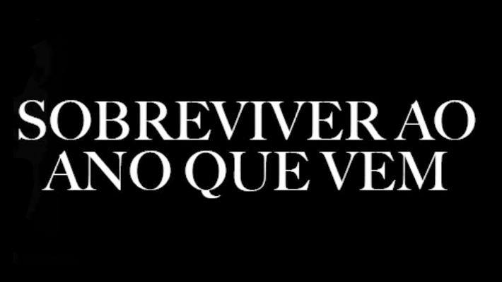 sobreviver-ao-ano-que-vem