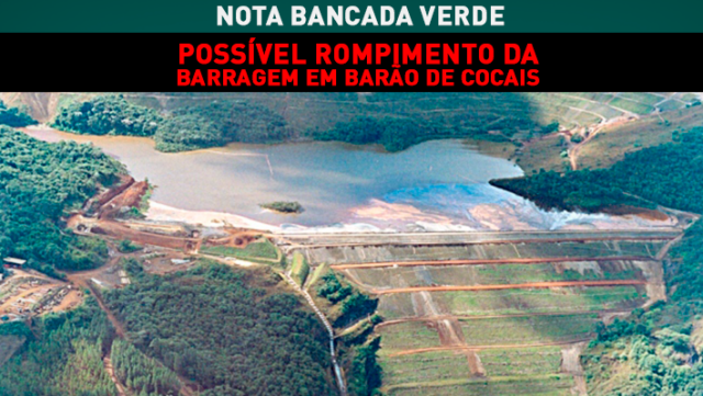Nota Bancada Verde – Possivel rompimento da barragem em Barao de Cocais