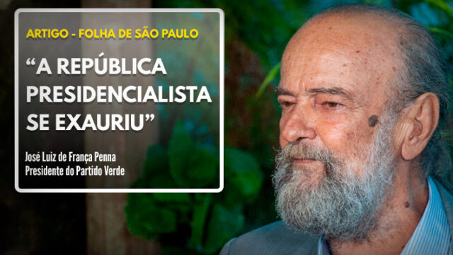 A-República-presidencialista-se-exauriu