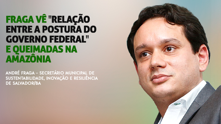Fraga-vê-“relação-entre-a-postura-do-governo-federal”-e-queimadas-na-Amazônia