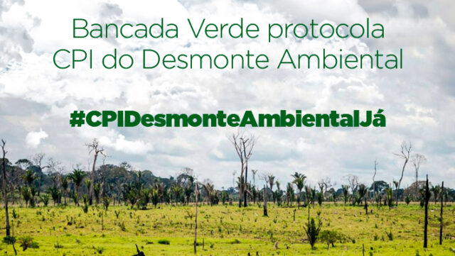 banner-Bancada-Verde-protocola-CPI-do-Desmonte-Ambiental